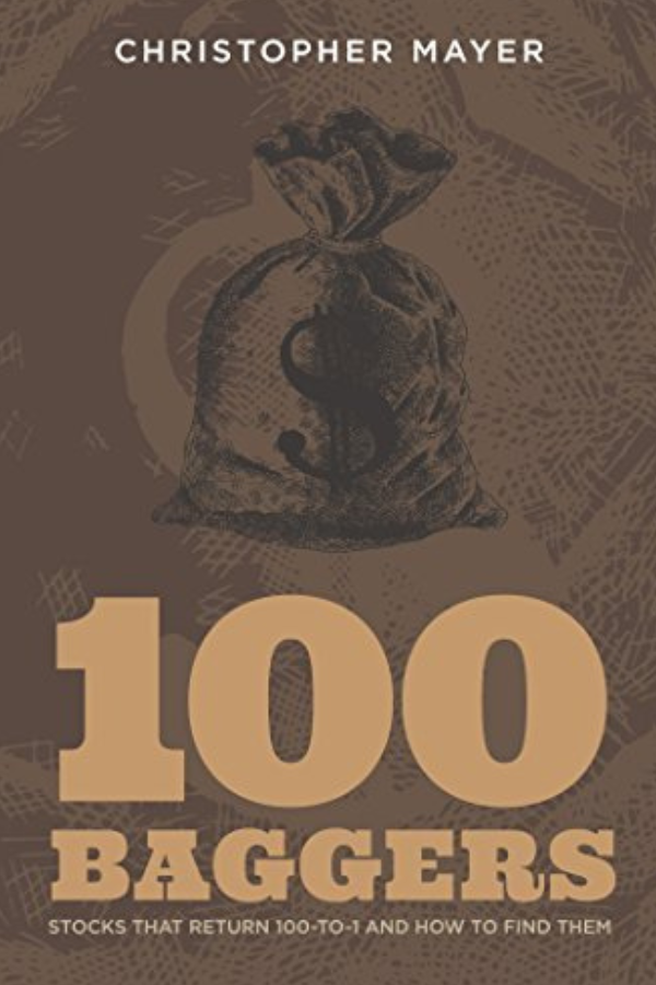 100 Baggers by Chistopher Mayer