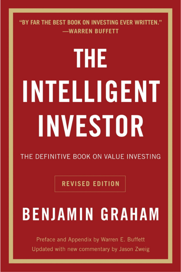 The Intelligent Investor by Benjamin Graham